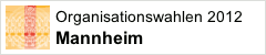 Organisationswahlen 2012 - Mannheim
